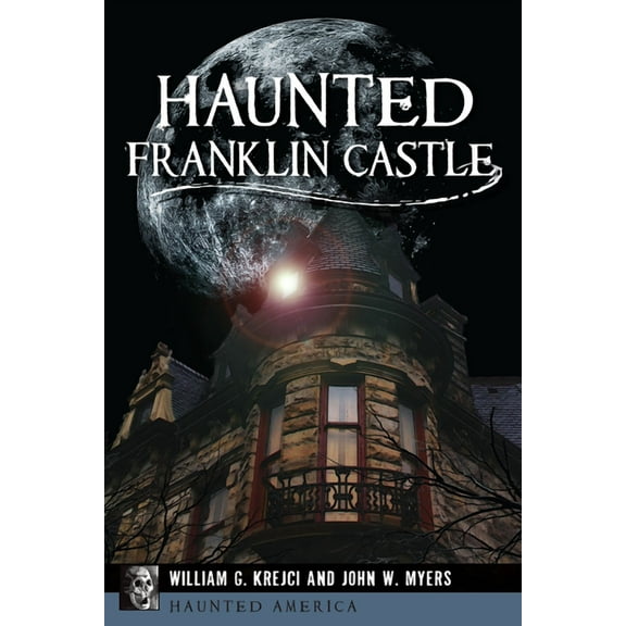Haunted America Haunted Franklin Castle, (Paperback)