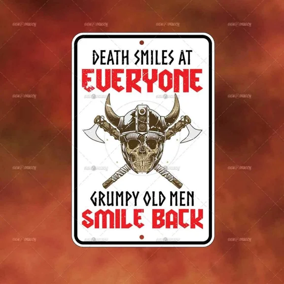 Grumpy Old Men Smile Skull Metal Sign Home Room Wall Art Gift Decor Funny A1570