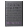 BE CREATIVE TODAY IS THE DAY Grey Leather-like 6x8 Journal by Eccolo trade LOFTY THINKING Collection