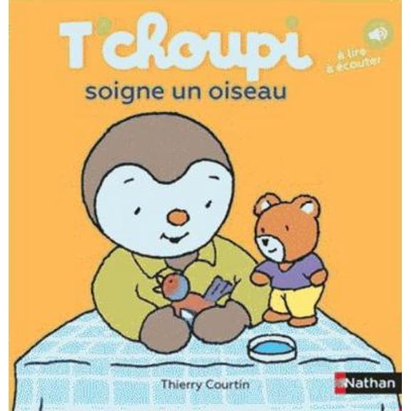 Pre-Owned T'choupi soigne un oiseau (Hardcover) 2092491660 9782092491669
