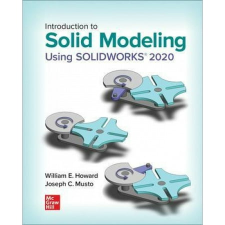 Introduction To Solid Modeling Using Solidworks 2020 Walmart Canada Introduction To Solid Modeling Using Solidworks 2020 Walmart Canada