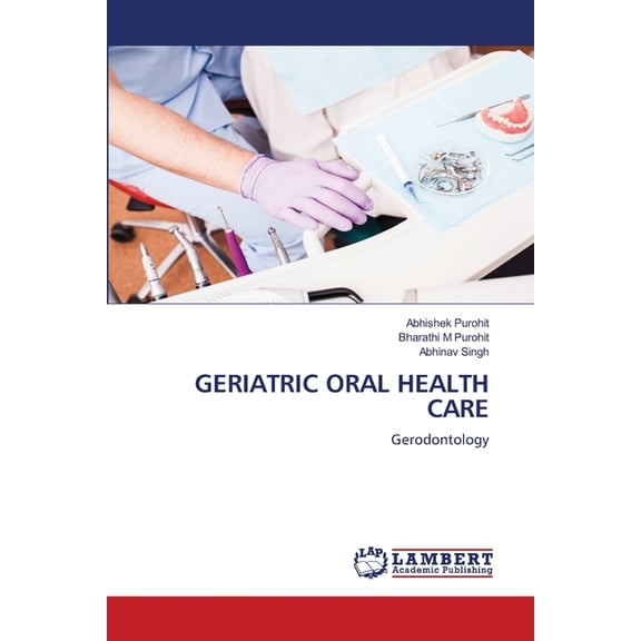 Geriatric Oral Health Care, (Paperback)