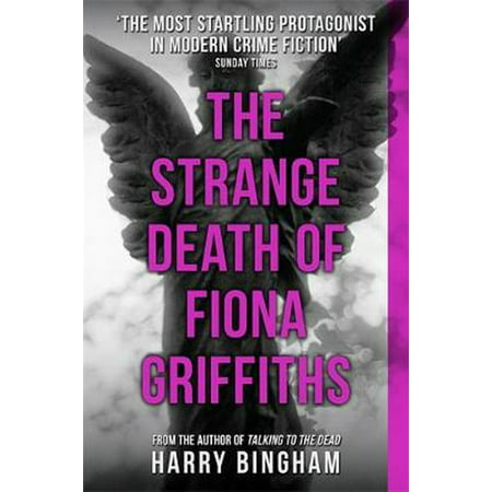 The Strange Death of Fiona Griffiths: Fiona Griffiths Crime Thriller Series Book 3