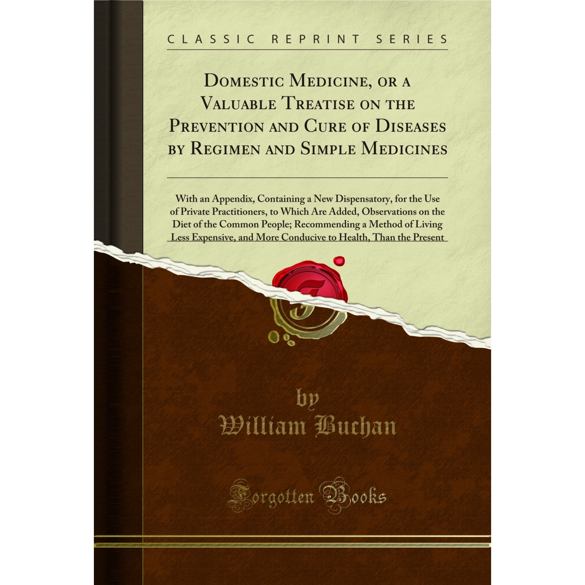 Domestic Medicine, or a Valuable Treatise on the Prevention and Cure of Diseases by
