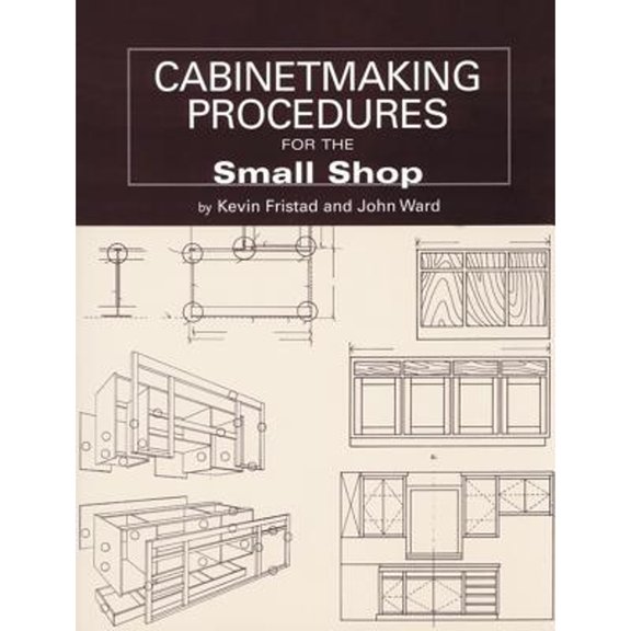 Pre-Owned Cabinetmaking Procedures for the Small Shop: Commercial Techniques That Really Work (Paperback) 1892836114 9781892836113