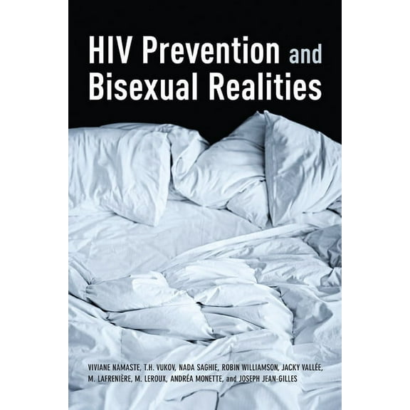 HIV Prevention and Bisexual Realities, (Paperback)