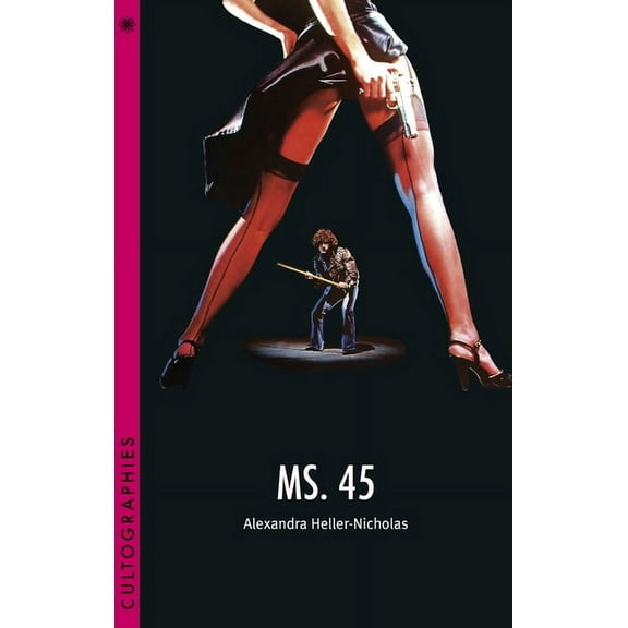 Cultographies Ms. 45, (Paperback)