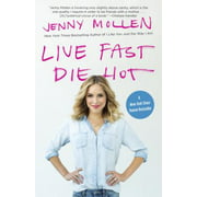 Live Fast Die Hot [Paperback - Used]