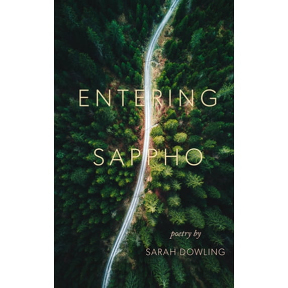 Pre-Owned Entering Sappho (Paperback) 1552454185 9781552454183