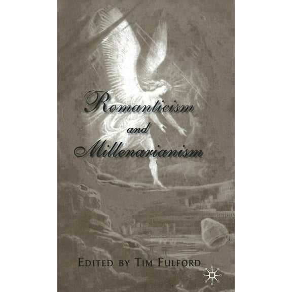 Romanticism and Millenarianism, (Hardcover)