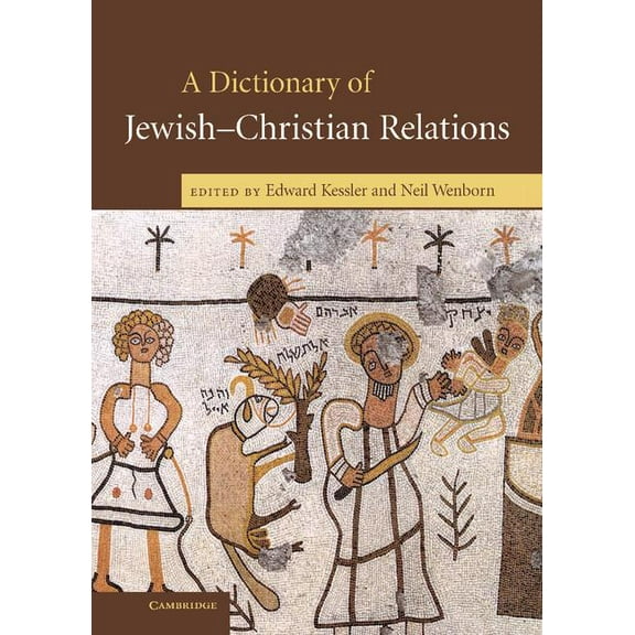 A Dictionary of Jewish-Christian Relations, (Hardcover)