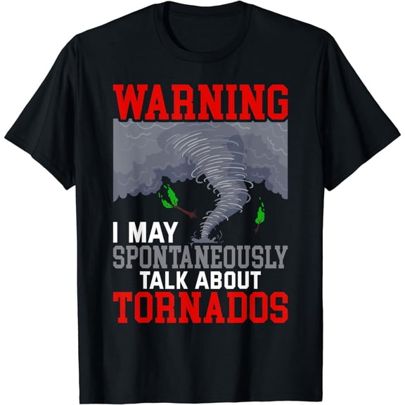Storm Chaser Funny Tornado Twister Quote T-Shirt