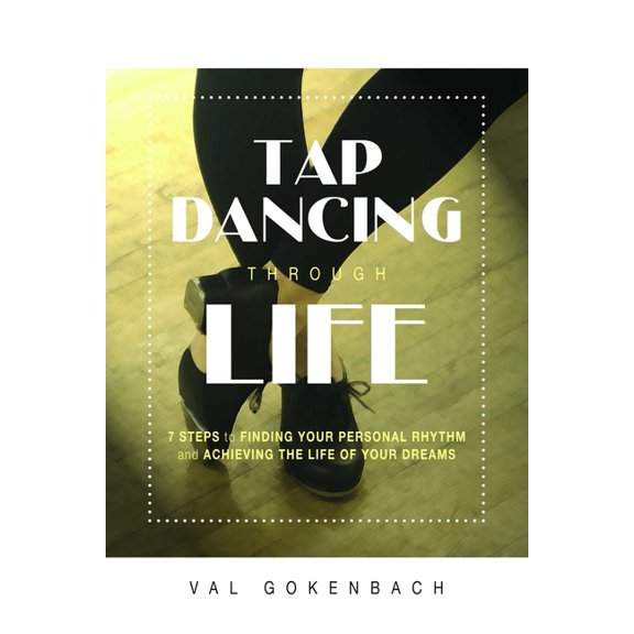 Tap Dancing Through Life (Paperback)