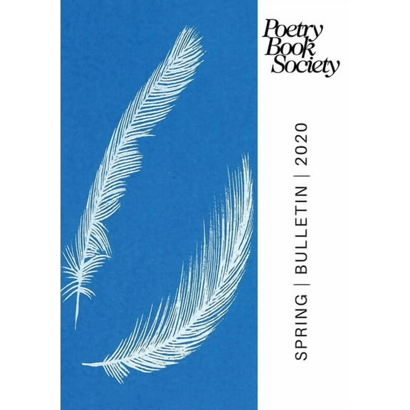 PBS Bulletin: Poetry Book Society Spring 2020 Bulletin (Paperback)