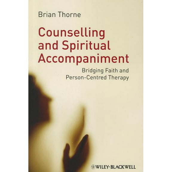 Counselling and Spiritual Accompaniment, (Paperback)