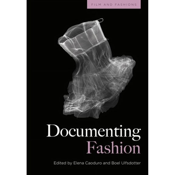 Documenting Fashion, (Hardcover)