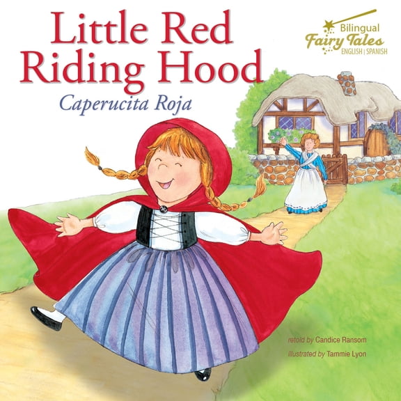 Pre-Owned Bilingual Fairy Tales Little Red Riding Hood: Caperucita Roja (Paperback) 164369006X 9781643690063