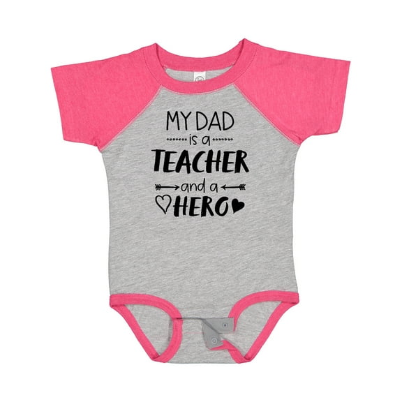 Inktastic My Dad is a Teacher and a Hero Boys or Girls Baby Bodysuit