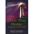 thumbnail image 1 of Pre-Owned Their Way Home: My Adventures as a Ghost Guide (Paperback) 0979226538 9780979226533, 1 of 1