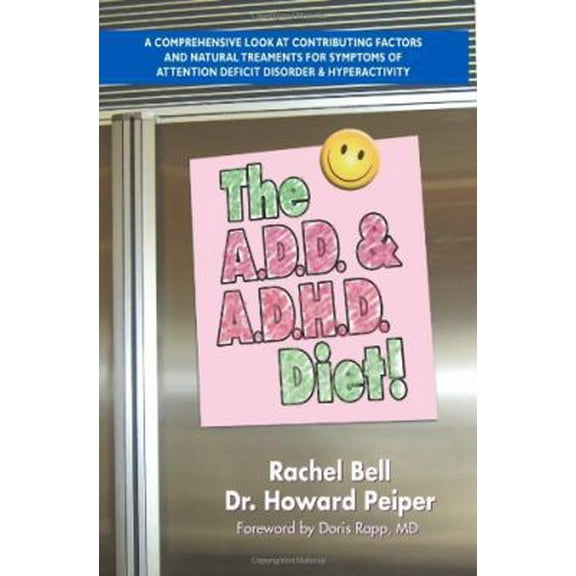 Pre-Owned The A.D.D. & A.D.H.D. Diet! (Paperback) 1884820298 9781884820298