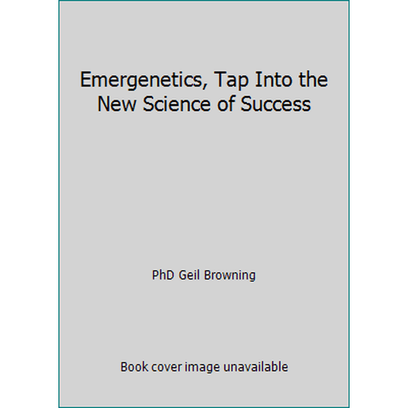 Pre-Owned Emergenetics, Tap Into the New Science of Success (Hardcover) 0061136271 9780061136276