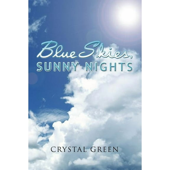 Blue Skies, Sunny Nights