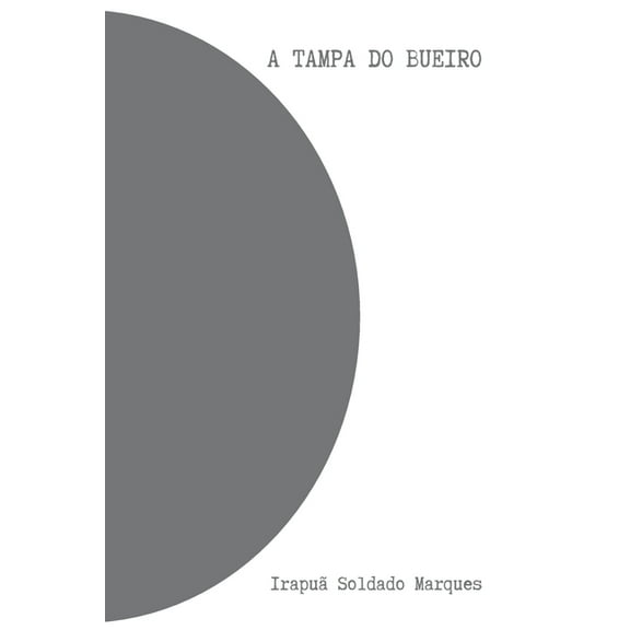 A Tampa Do Bueiro, (Paperback)