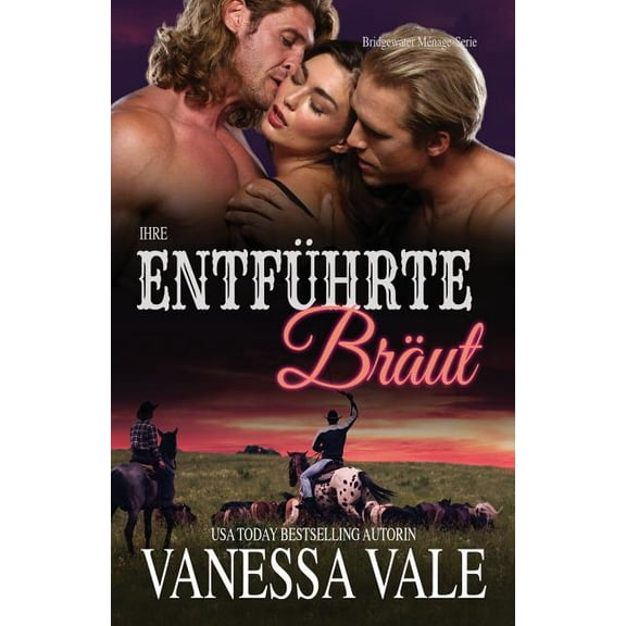 Bridgewater Ménage-Serie: Ihre entführte Braut: Großdruck (Paperback)