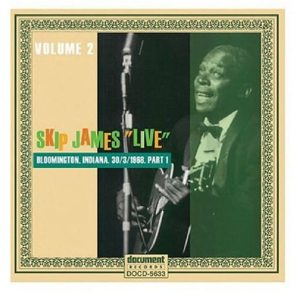 Skip James - The Complete Bloomington Indiana Concert: Part 1 (March 30 1968) - Music & Performance - CD