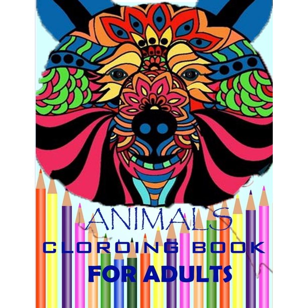 Download Animals Coloring Book For Adults Stress Relieving Animal Designs Animal Kingdom Animals Adult Coloring Book Coloring Books For Adults Relaxation Paperback Walmart Com Walmart Com