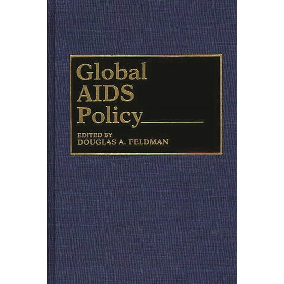 Global AIDS Policy, (Hardcover)