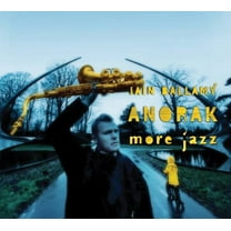 Iain Ballamy - Anorak More Jazz - Jazz - CD