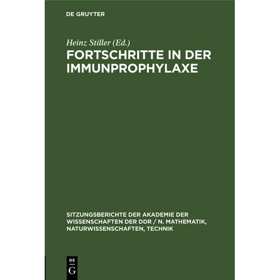 Sitzungsberichte der Akademie der Wissen Fortschritte in Der Immunprophylaxe, Book 1986, (Hardcover)