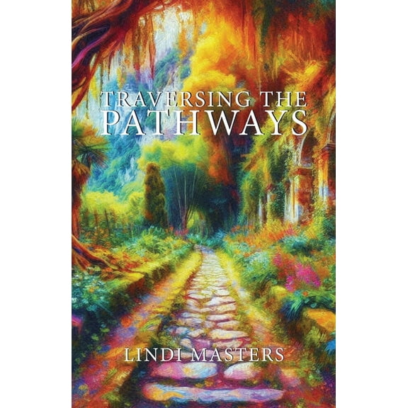 Traversing the Pathways, (Paperback)