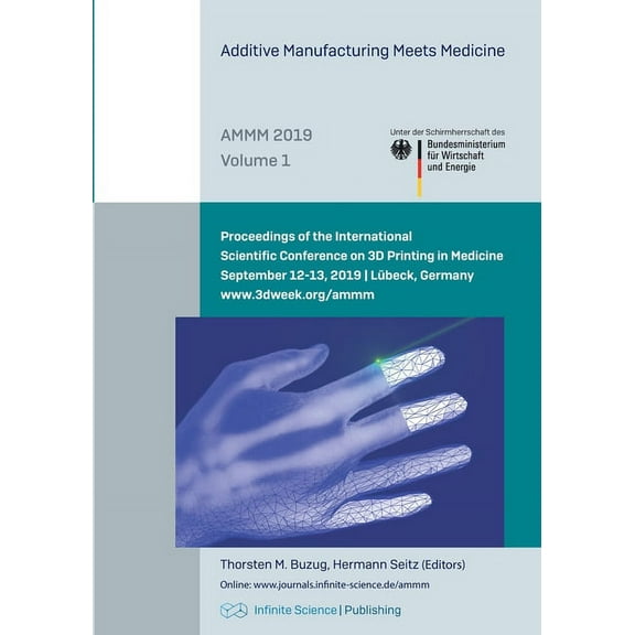 Additive Manufacturing Meets Medicine (AMMM 2019), (Paperback)