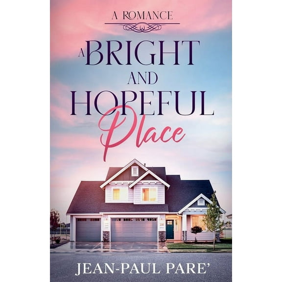 A Bright and Hopeful Place, (Paperback)