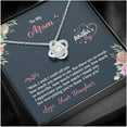 thumbnail image 2 of To My Mom Love Knot Necklace, To Mom Mothers Day Gift, Gift For Mom, Mom Gift, Mom Necklace. Jewelry From Daughter To Mom, Mothers Day, Necklaces with Meaningful Messages Card Inside, 2 of 6