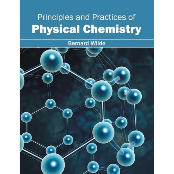 Principles and Practices of Physical Chemistry, (Hardcover)