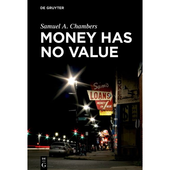 Money Has No Value, (Hardcover)