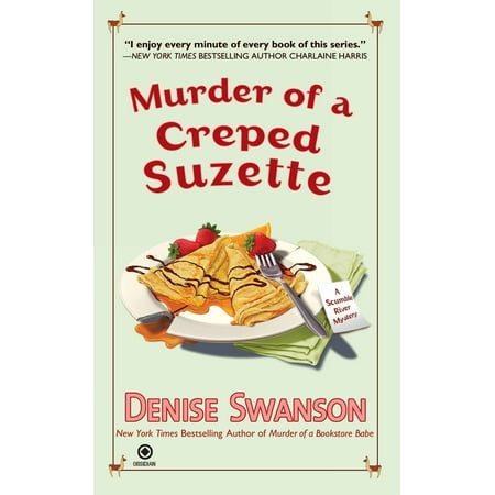 Murder of a Creped Suzette : A Scumble River