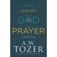 thumbnail image 2 of Going Higher with God in Prayer: Cultivating a Lifelong Dialogue, 2 of 2