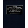 thumbnail image 1 of De la Pure Visibilité à la Réalité Virtuelle à l'Ère de l'Étranger, 1 of 1