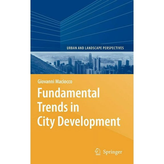 Urban and Landscape Perspectives Fundamental Trends in City Development, Book 1, (Hardcover)