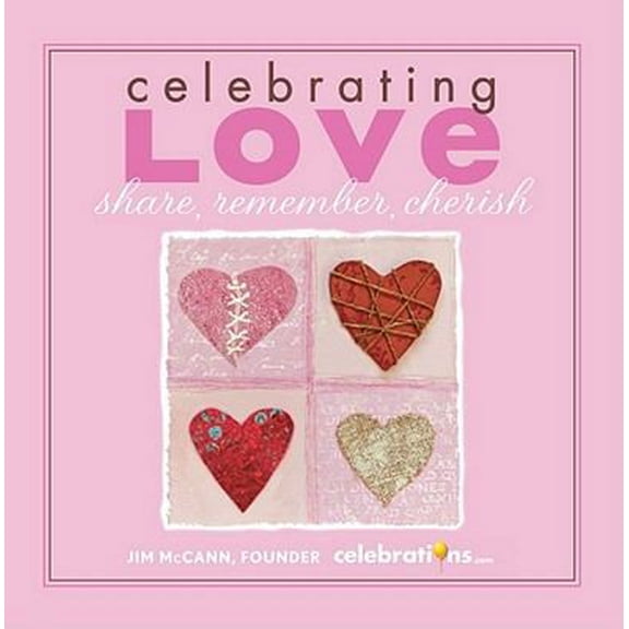 Pre-Owned Celebrating Love : Share, Remember, Cherish (Hardcover)