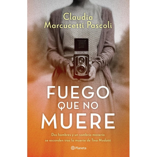 Fuego Que No Muere Planeta México 9786070792175