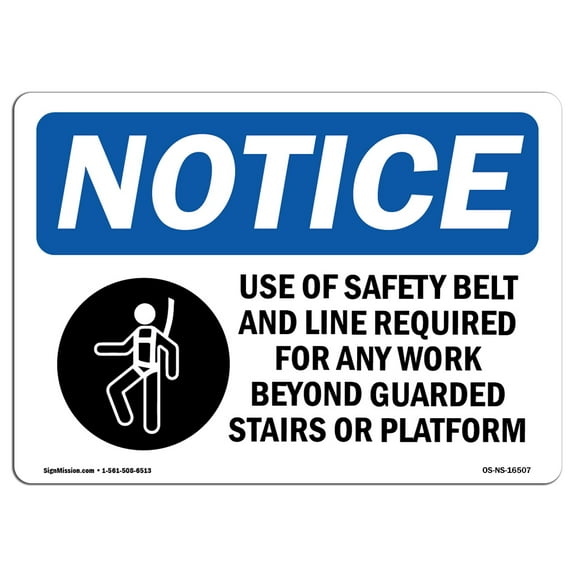 OSHA Notice Signs - NOTICE Safety Belt Required Beyond Guarded Stairs Sign  | Extremely Durable Made in the USA Signs or Heavy Duty Vinyl label | Protect Your Warehouse & Business