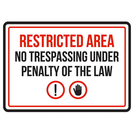 Restricted Area No Trespassing Under Penalty Of The Law Business Commercial Warning Small Sign - 7.5 x