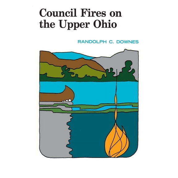Regional Council Fires on the Upper Ohio, (Paperback)