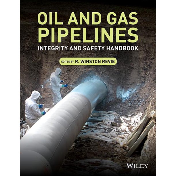 Oil and Gas Pipelines Integrity and Safety Handbook (Hardcover
