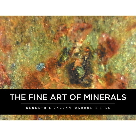 The Fine Art Of Minerals, (Paperback)